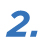2.